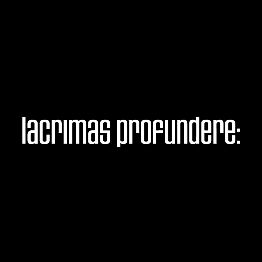 Lacrimas Profundere